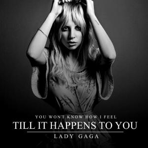 lady-gaga-til-it-happens-to-you
