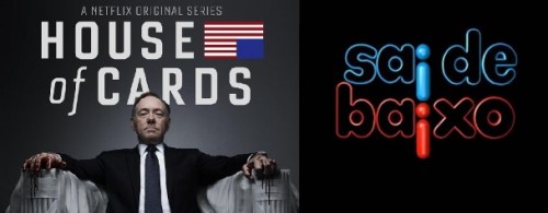 house of cards - sai de baixo